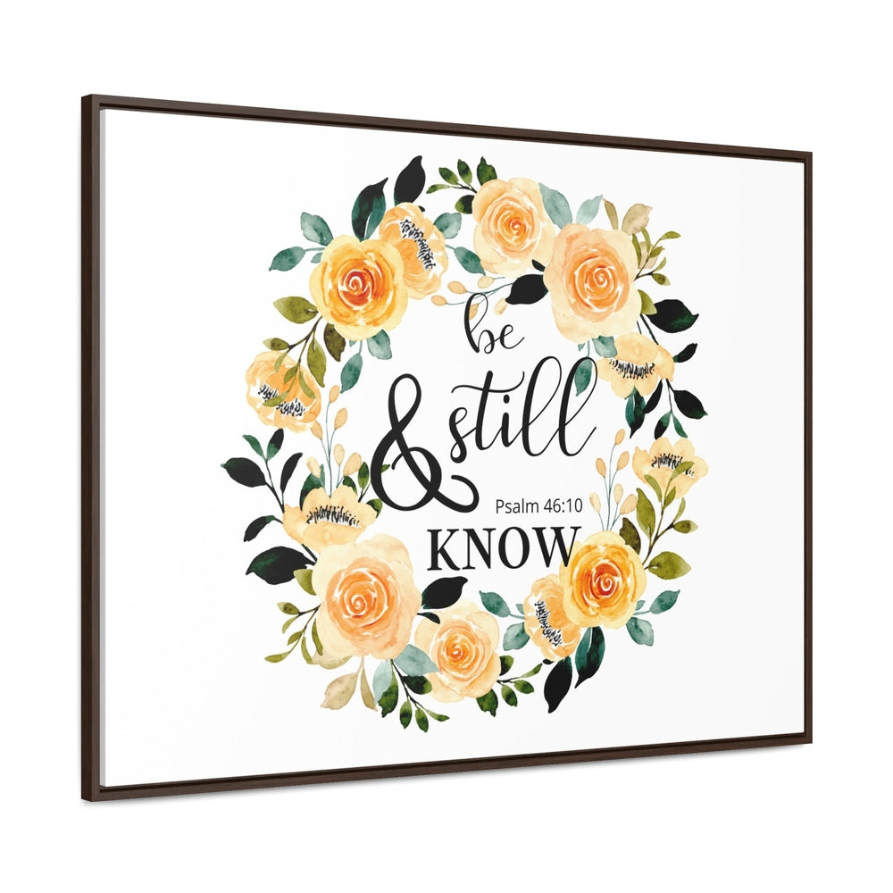 Be Still Canvas Wraps, Horizontal Frame